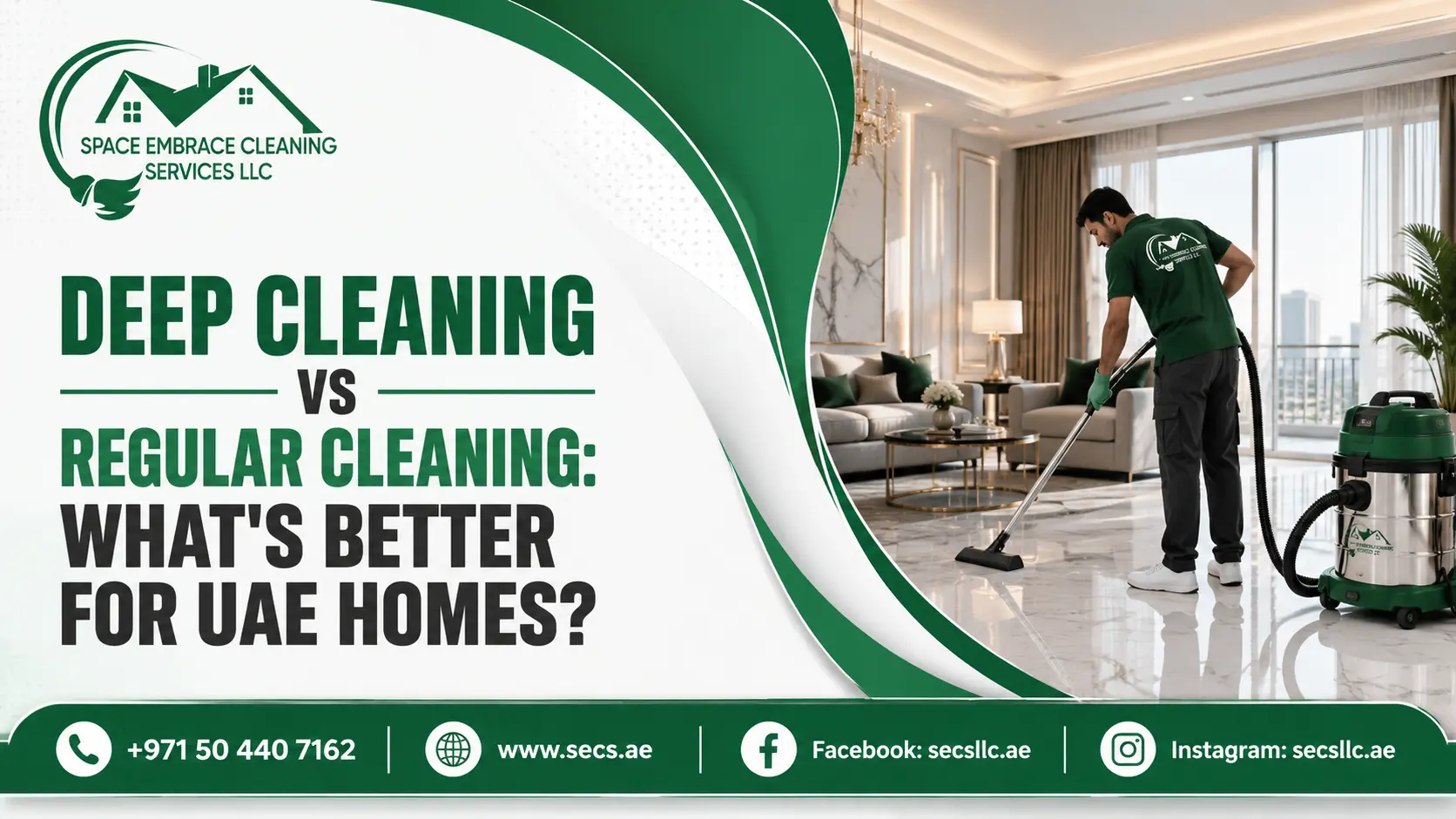 Deep Cleaning vs Regular Cleaning What's Better for UAE Homes